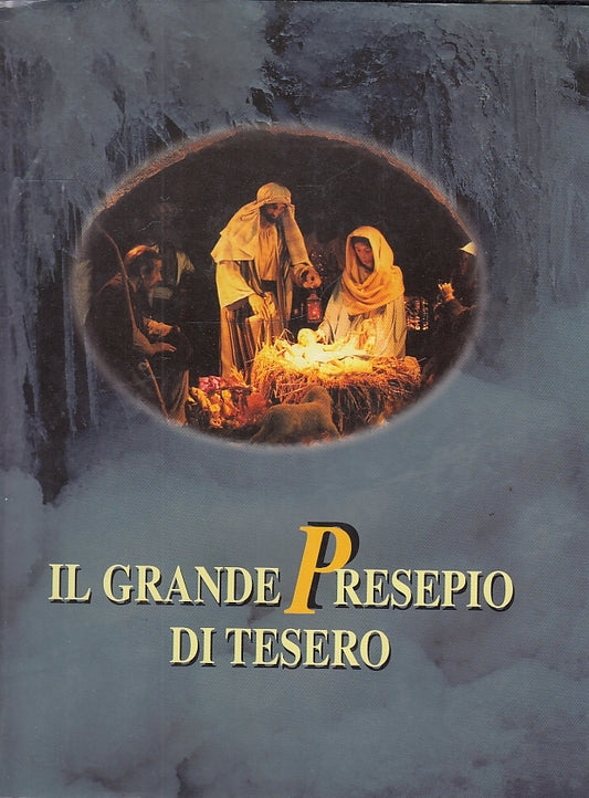 LZ- IL GRANDE PRESEPIO DI TESERO -- ASS. AMICI DEL PRESEPIO --- 1995- CS- YFS534