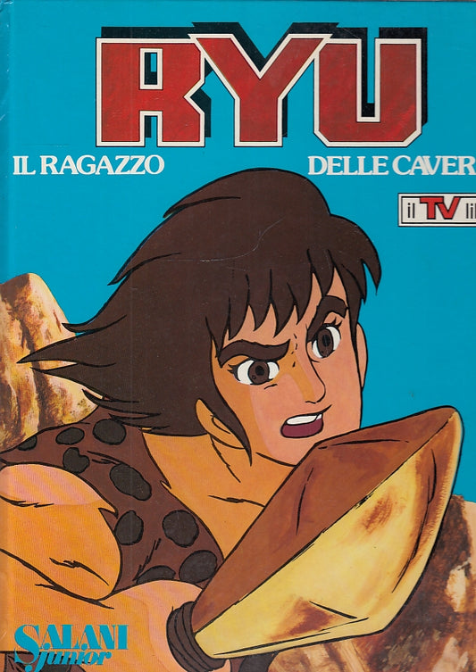 LB- RYU IL RAGAZZO DELLE CAVERNE IL TV LIBRO -- SALANI JUNIOR--- 1980- C- YFS517
