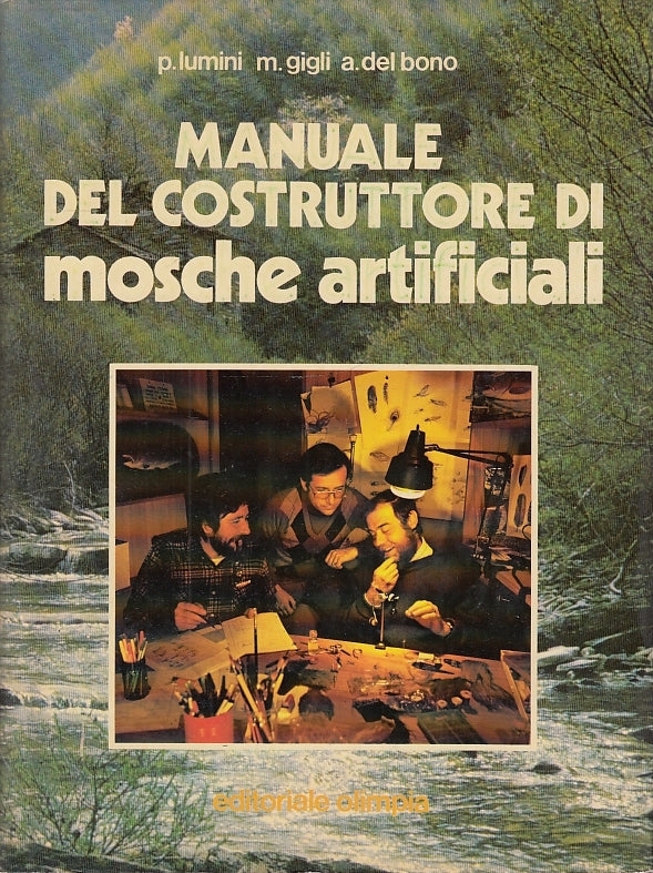 LZ- MANUALE DEL COSTRUTTORE DI MOSCHE ARTIFICIALI -- OLIMPIA--- 1981- CS- YFS517