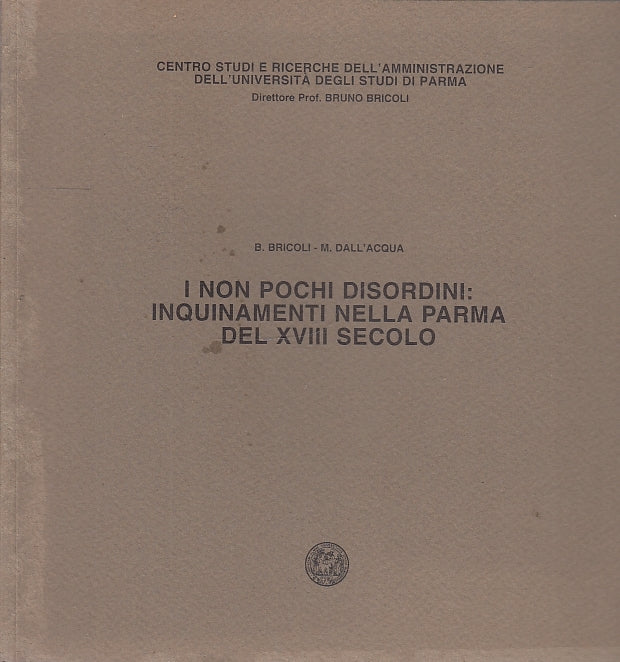 LS- I NON POCHI DISORDINI INQUINAMENTI PARMA -- PARMA --- 1994 - B - WPR319