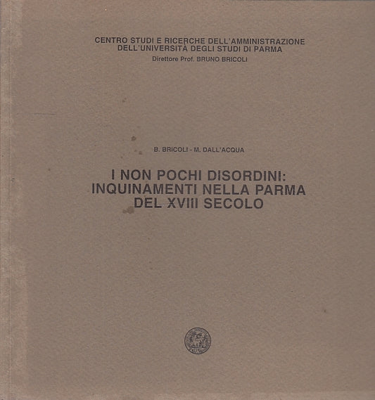 LS- I NON POCHI DISORDINI INQUINAMENTI PARMA -- PARMA --- 1994 - B - WPR319