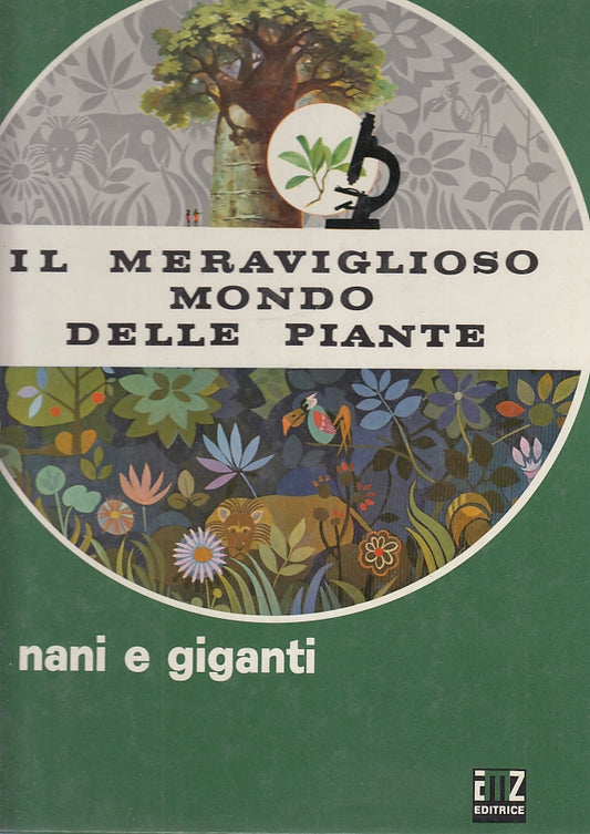 LB- IL MERAVIGLIOSO MONDO DELLE PIANTE 2 NANI E GIGANTI-- AMZ--- 1974- C- YFS503