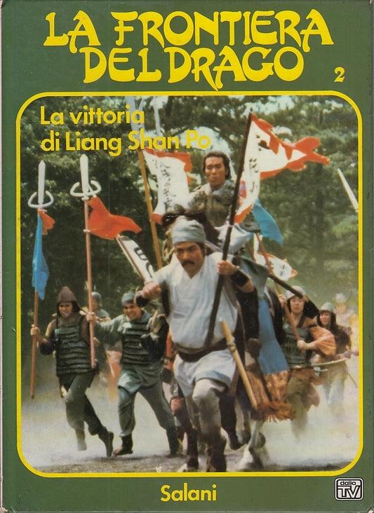 LB- LA FRONTIERA DEL DRAGO 2 VITTORIA LIANG SHAN PO -- SALANI--- 1980- C- YFS285