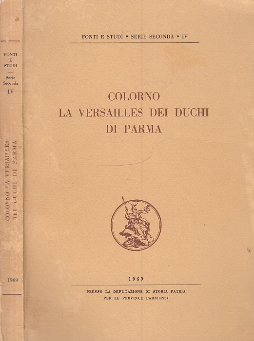 LS- COLORNO LA VERSAILLES DEI DUCHI DI PARMA -- LA COLORNESE --- 1978- B- WPR
