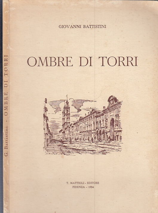 LN- OMBRE DI TORRI CARICATURE MUSINI - BATTISTINI - MATTIOLI --- 1954- B- WPR