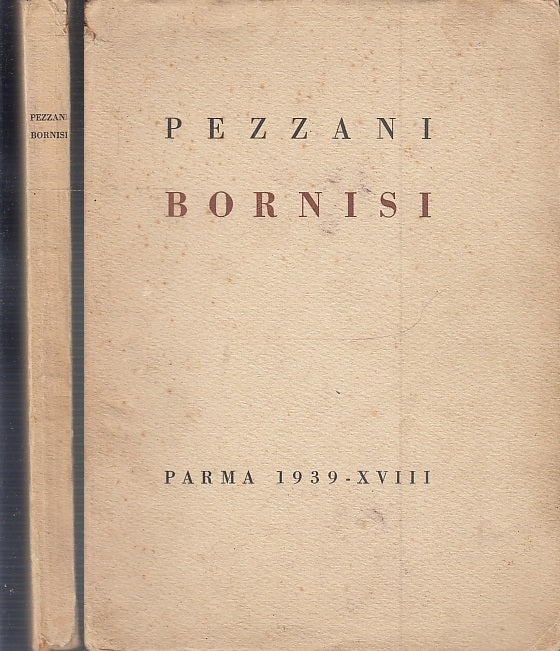 LN- BORNISI CANZONIERE PARMIGIANO - RENZO PEZZANI - FIACCADORI --- 1939- B- WPR