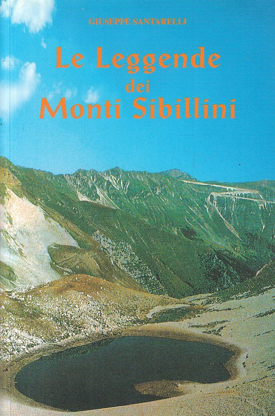 LS- LE LEGGENDE DEI MONTI SIBILLINI- SANTARELLI- MONTEFORTINO--- 2006- B - ZFS20