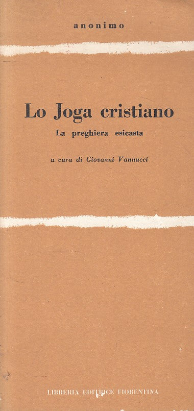 LD- JOGA CRISTIANO PREGHIERA ESICASTA -- LIBRERIA FIORENTINA--- 1978 - B - ZFS18