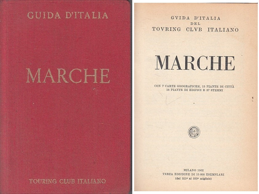 LV- GUIDA D'ITALIA MARCHE -- TCI --- 1962 - C - ZFS19