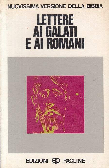 LS- LETTERE AI GALATI E ROMANI -- PAOLINE- NUOVISSIMA BIBBIA-- 1974 - B - YFS665