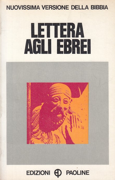 LS- LETTERA AGLI EBREI-- PAOLINE- NUOVISSIMA VERSIONE BIBBIA-- 1972 - B - YFS665