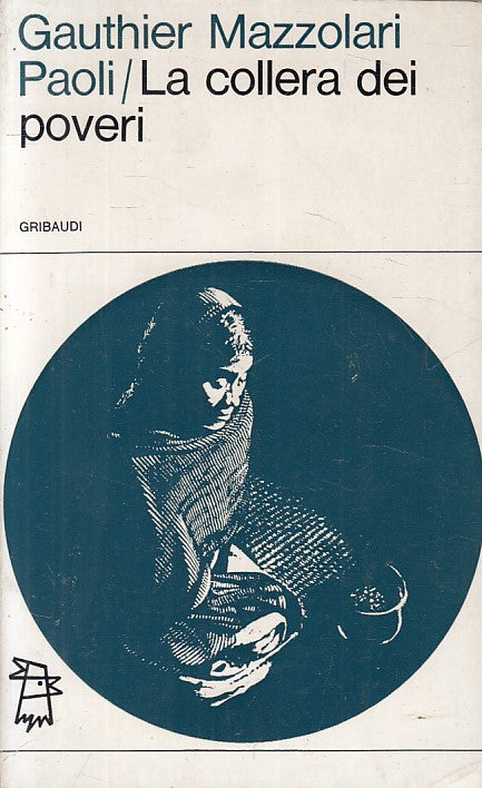 LS- LA COLLERA DEI POVERI - MAZZOLARI PAOLI - GRIBAUDI --- 1967 - B - YFS419