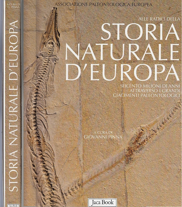 LZ- RADICI DELLA STORIA NATURALE D'EUROPA - PINNA- JACA BOOK--- 1999- CS- ZFS344