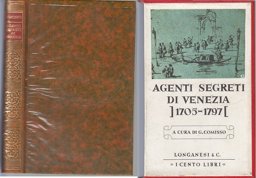 LS- AGENTI SEGRETI DI VENEZIA 1705 1797 - COMISSO - LONGANESI--- 1963- CS- XFS22