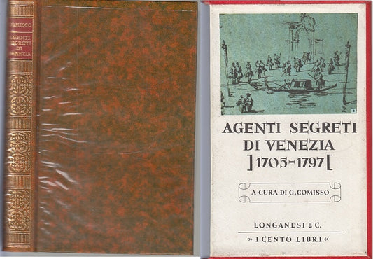 LS- AGENTI SEGRETI DI VENEZIA 1705 1797 - COMISSO - LONGANESI--- 1963- CS- XFS22