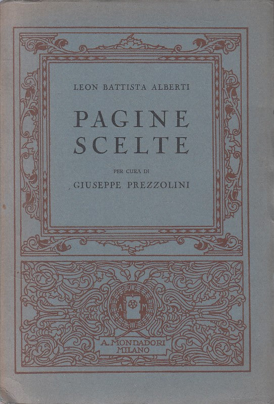 PAGINE SCELTE CON GIUDIZI CRITICI - ALBERTI - MONDADORI--- 1926 - B - ZFS434