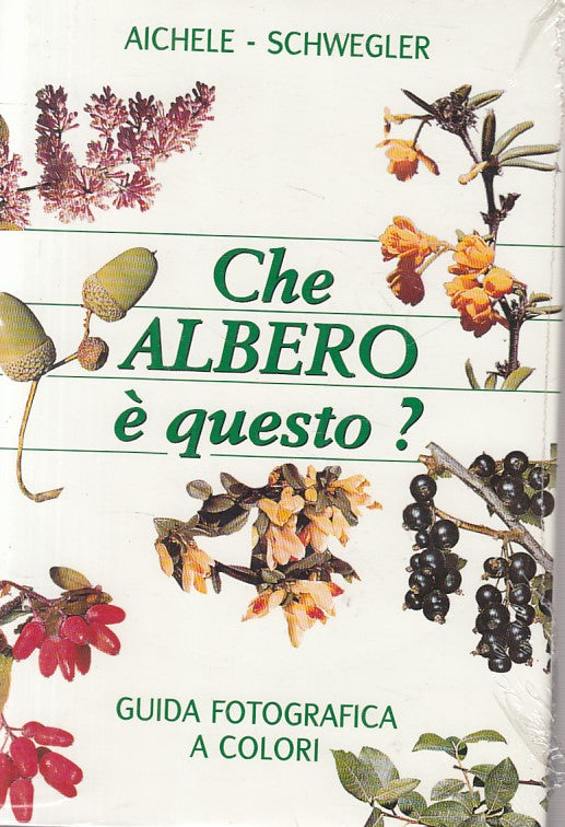 LZ- CHE ALBERO E' QUESTO? GUIDA FOTOGRAFICA COLORI -- CDE --- 1999 - CS - ZFS434
