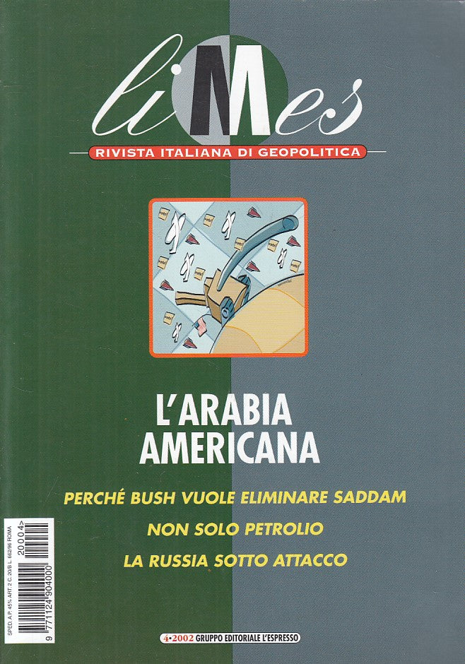 LS- LIMES GEOPOLITICA 4 L'ARABIA AMERICANA -- L'ESPRESSO --- 2002 - B - YFS605