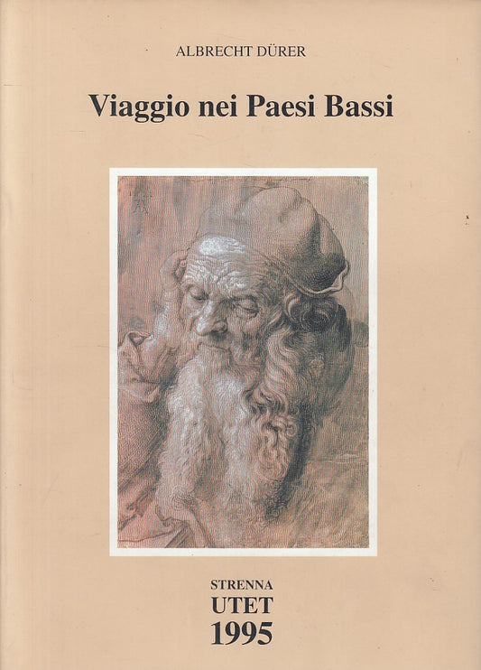 LS- VIAGGIO NEI PAESI BASSI - DURER - UTET - STRENNA -- 1995 - CS - YFS200