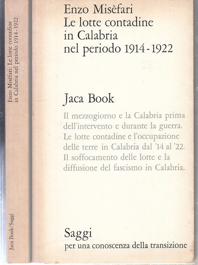 LS- LOTTE CONTADINE IN CALABRIA 1914/1922- MISEFARI- JACA BOOK--- 1972- B- XFS31