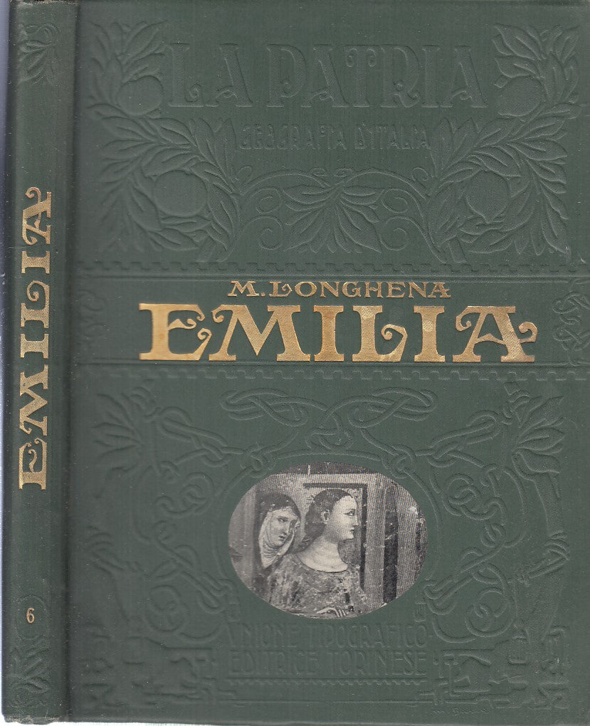LS- EMILIA - MARIO LONGHENA - UTET - GEOGRAFIA D'ITALIA LA PATRIA-- 1926- C- WPR