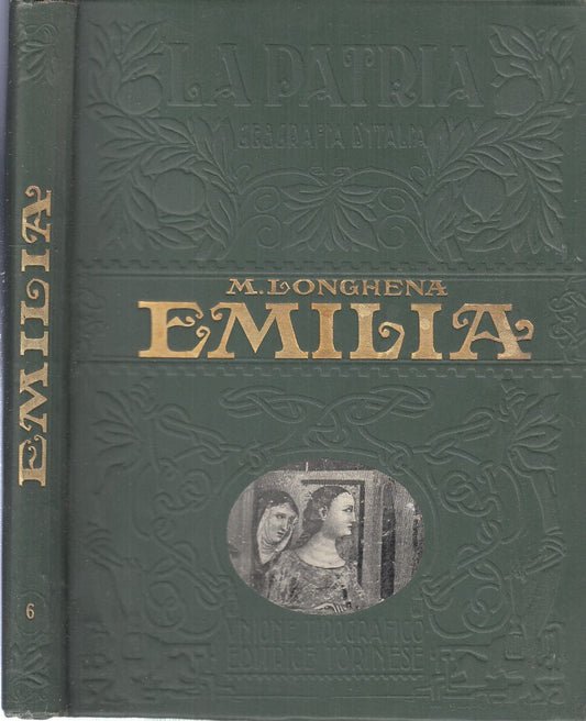 LS- EMILIA - MARIO LONGHENA - UTET - GEOGRAFIA D'ITALIA LA PATRIA-- 1926- C- WPR