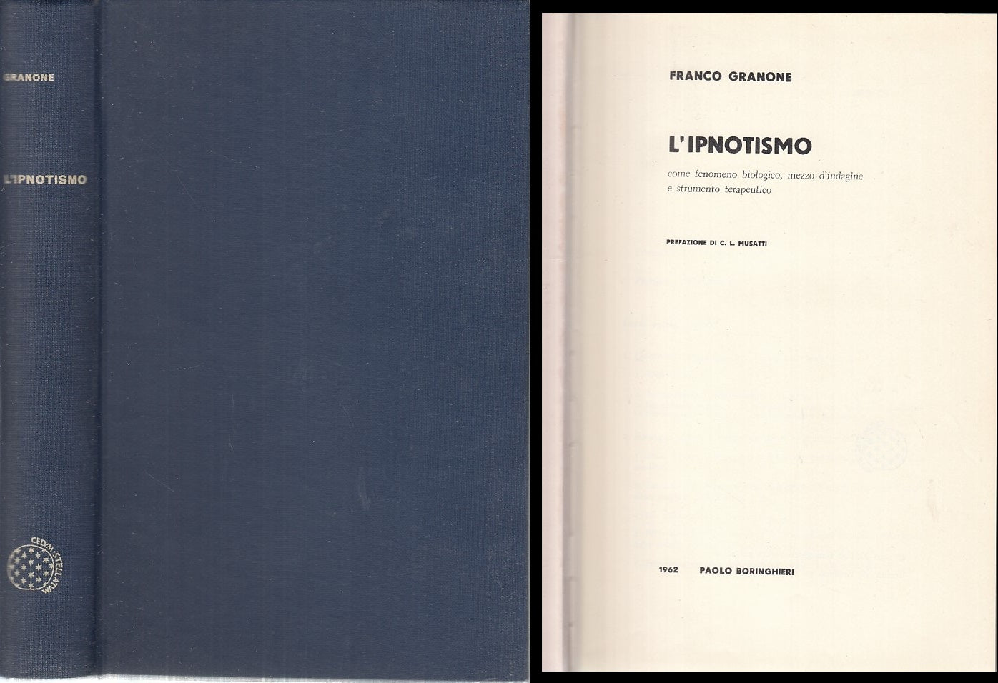 LZ- L'IPNOTISMO - FRANCO GRANONE - PAOLO BORINGHIERI - MANUALI -- 1962- C- XFS47