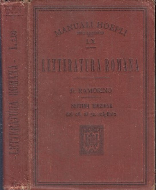 LH- LETTERATURA ROMANA - RAMORINO - HOEPLI - MANUALI - 7a ED. - 1907 - C - XFS59