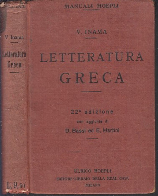 LH- LETTERATURA GRECA - VIGILIO INAMA - HOEPLI - MANUALI -- 1931 - C - XFS59