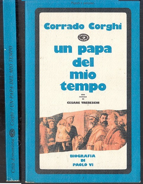 LD- UN PAPA DEL MIO POPOLO BIOGRAFIA PAOLO VI - CORGHI ---- 1980 - B - XFS59