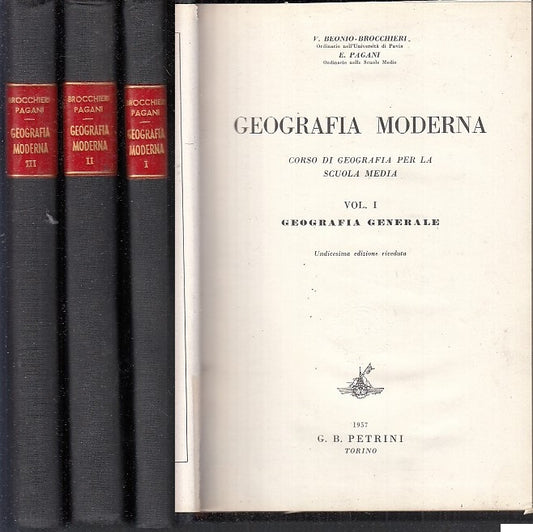 LZ- GEOGRAFIA MODERNA 3 VOLUMI - BROCCHIERI PAGANI - PETRINI --- 1957- C- XFS59