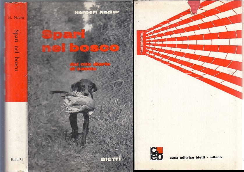 LZ- SPARI NEL BOSCO DIARIO DI CACCIA - HERBERT NADLER- BIETTI--- 1966 -- XFS158