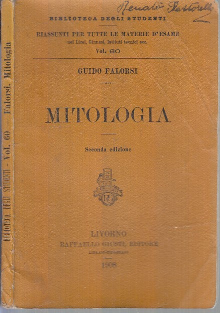 LH- MITOLOGIA - FALORSI - GIUSTI - BIBLIOTECA STUDENTI 60 -- 1908 - B - XFS72