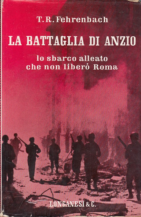 LS- LA BATTAGLIA DI ANZIO - FEHRENBACH - LONGANESI --- 1962 - CS - ZFS320