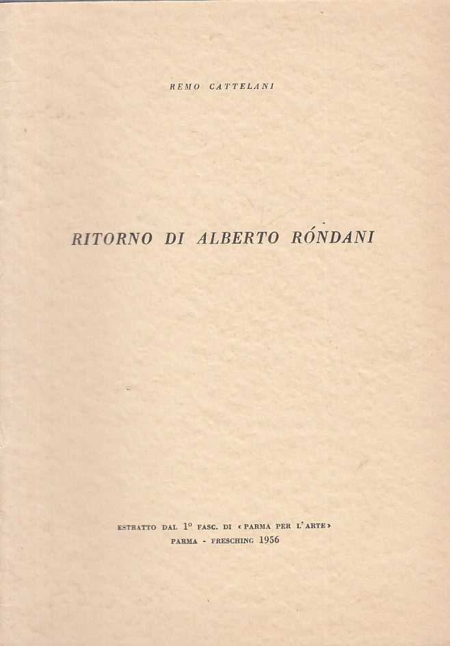 LS- RITORNO DI ALBERTO RONDANI - CATTELANI - PARMA --- 1956 - S - ZFS320