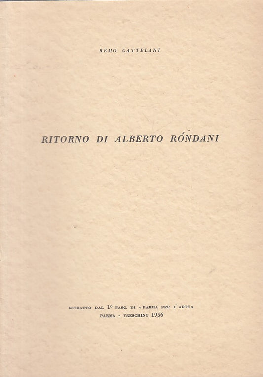 LS- RITORNO DI ALBERTO RONDANI - CATTELANI - PARMA --- 1956 - S - ZFS320