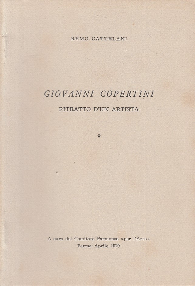 LS- GIOVANNI COPERTINI RITRATTO ARTISTA- CATTELANI - PARMA --- 1970 - S - ZFS320