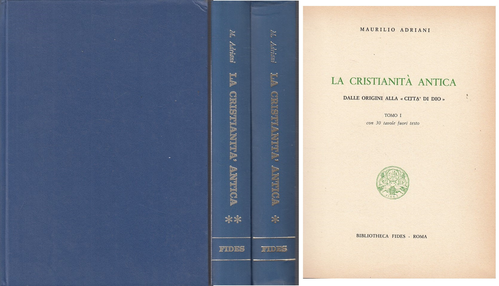 LS- LA CRISTIANITA' ANTICA 2 VOLL. - ADRIANI - FIDES --- 1981 - C - ZFS14