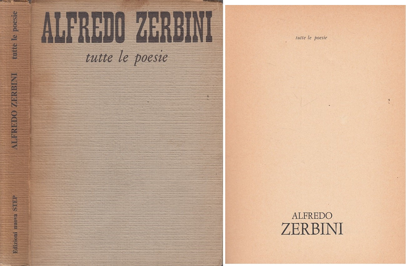 LN- TUTTE LE POESIE - ALFREDO ZERBINI - PARMA --- 1965 - B - ZFS14