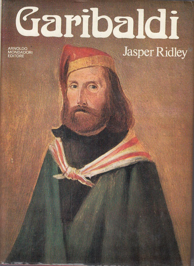 LS- GARIBALDI - JASPER RIDLEY - MONDADORI - LE SCIE -- 1976 - CS - ZFS13