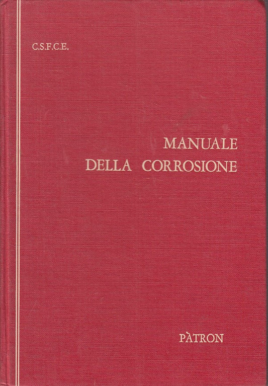 LZ- MANUALE CORROSIONE RACCOMANDAZIONI TECNICHE -- PATRON --- 1972 - C - ZFS13
