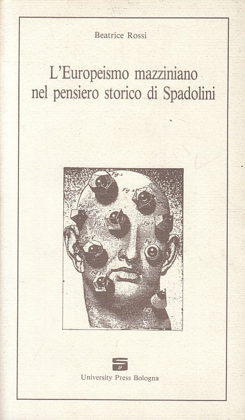 LS- EUROPEISMO MAZZINIANO PENSIERO SPADOLINI- ROSSI- BOLOGNA--- 1990 - B - ZFS20