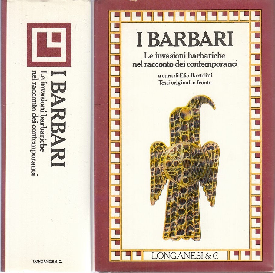 LS- BARBARI TESTI ORIGINALI A FRONTE - BARTOLINI - LONGANESI --- 1982- CS- XFS66
