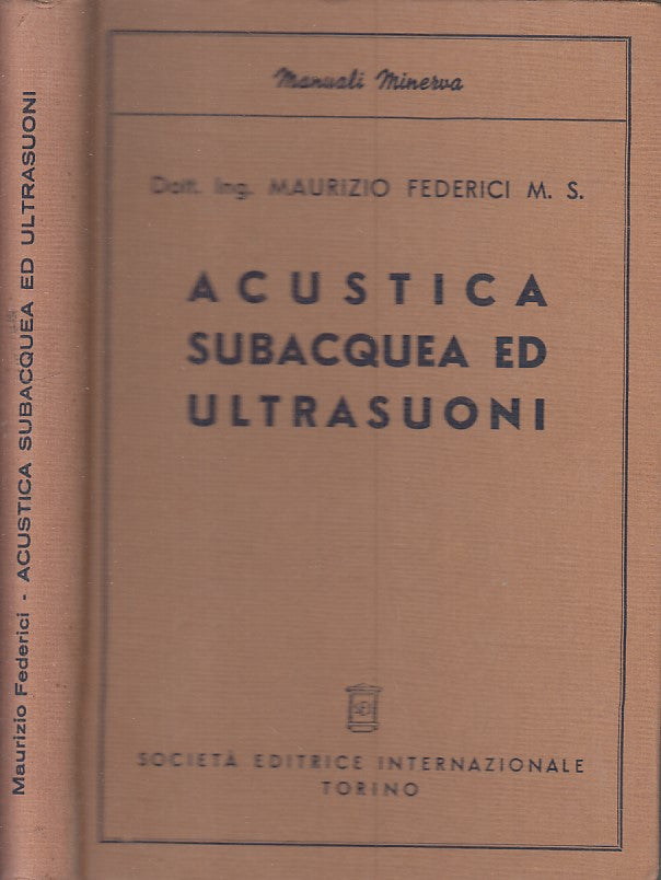 LH- ACUSTICA SUBACQUEA ED ULTRASUONI - MAURIZIO FEDERICI - SEI--- 1944- C- XFS66