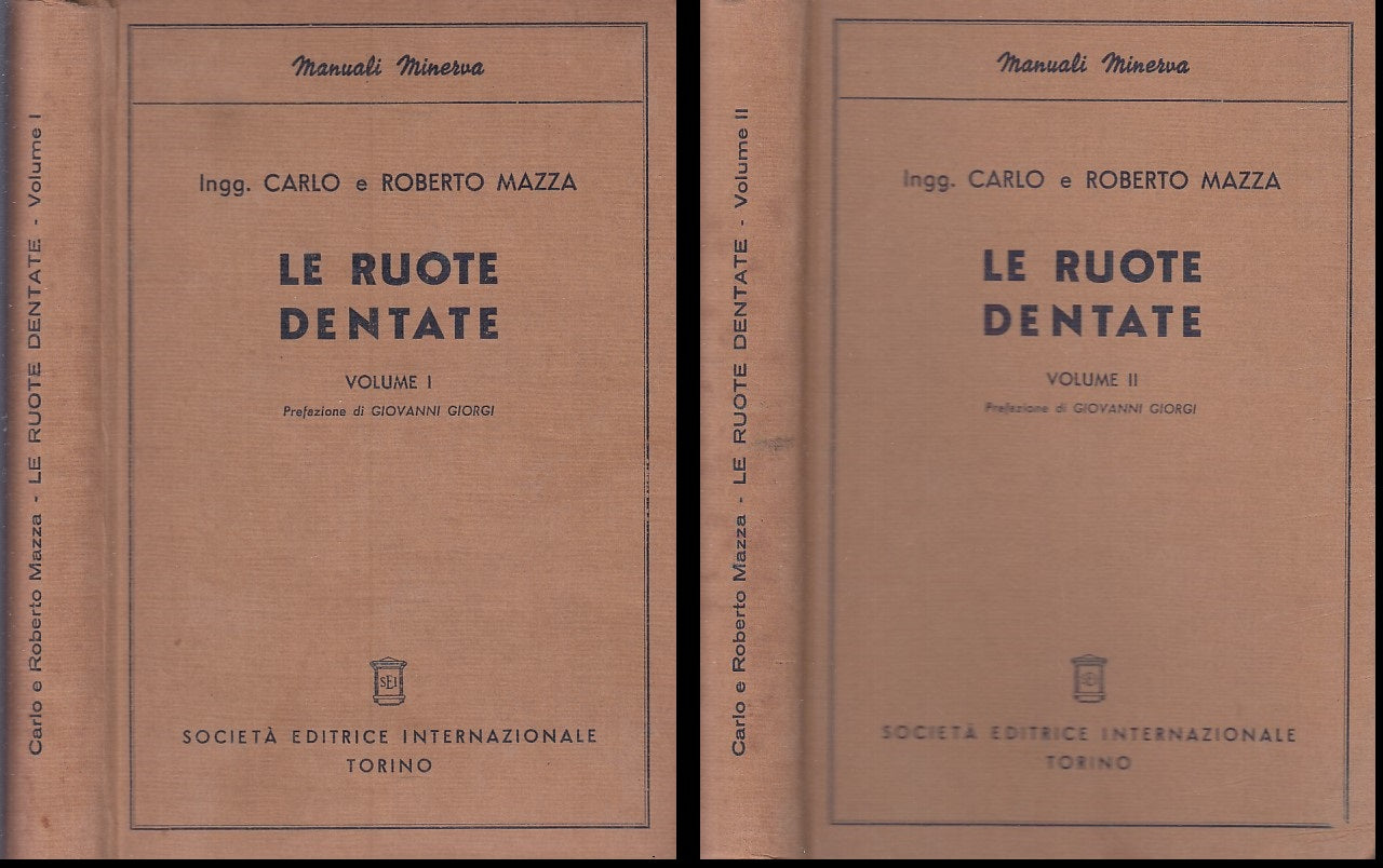 LH- LE RUOTE DENTATE 2 VOLUMI - MAZZA - SEI - MANUALI MINERVA -- 1944 - C- XFS66