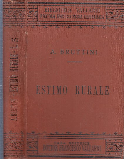 LH- ESTIMO RURALE - BRUTTINI - FRANCESCO VALLARDI --- 1900 - C - XFS31