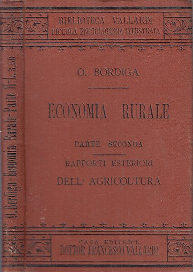 LH- ECONOMIA RURALE PARTE SECONDA- BORDIGA- FRANCESCO VALLARDI--- 1900- C- XFS31