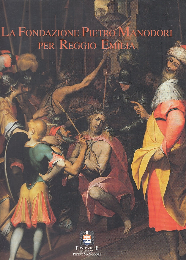LT- LA FONDAZIONE PIETRO MANODORI PER REGGIO EMILIA-- DIABASIS--- 1997- CS-YFS82