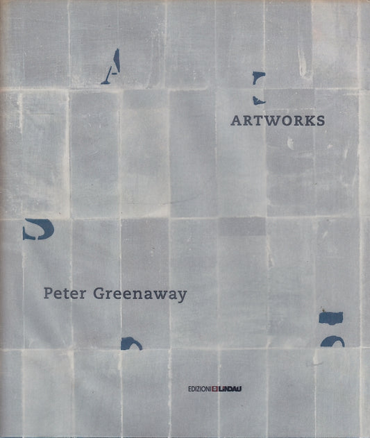 LT- ARTWORKS CATALOGO MOSTRA PARMA- PETER GREENAWAY - LINDAU --- 2000- BS- YFS83