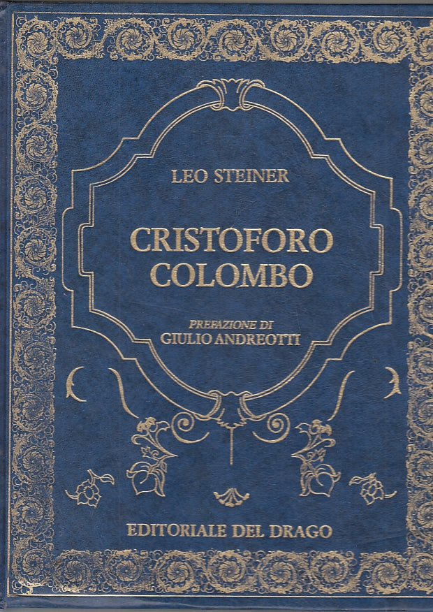 LB- CRISTOFORO COLOMBO - LEO STEINER - EDITORIALE DEL DRAGO --- 1992 - C- YFS677